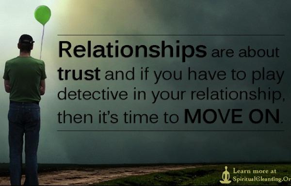 Forhold handler om tillid. Hvis du skal spille detektiv, er det tid til at komme videre