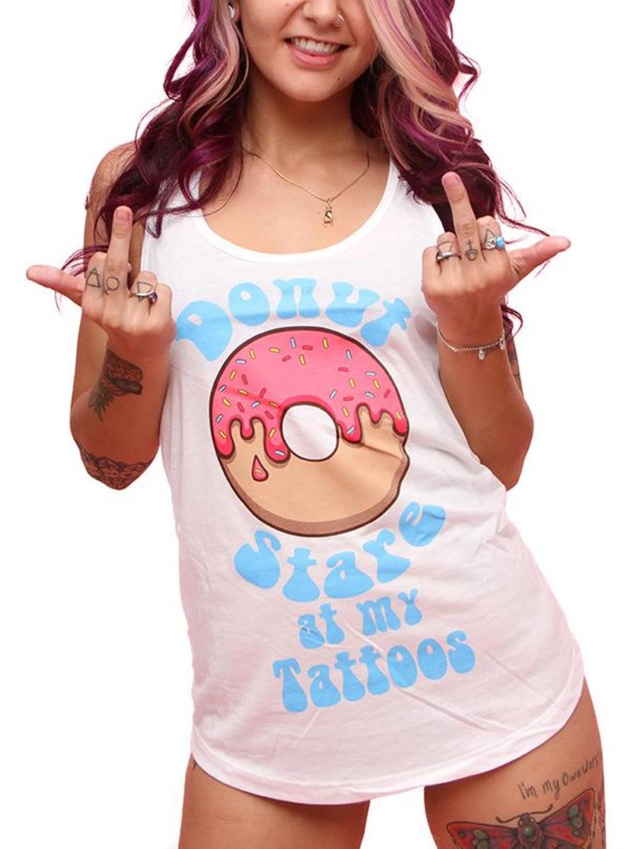 Donut Stare At My Tattoos Tank by Dirty Shirty