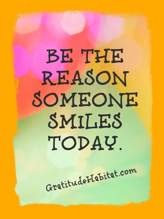 Vær grunden til at nogen smiler i dag.