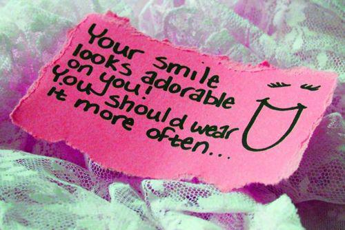 Το χαμόγελό σου σου φαίνεται αξιολάτρευτο Πρέπει να το φοράς πιο συχνά
