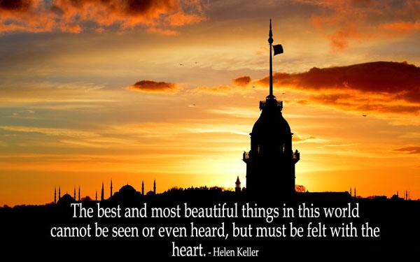 19 Τα καλύτερα και πιο όμορφα πράγματα σε αυτόν τον κόσμο δεν μπορούν να τα δουν ούτε καν να τα ακούσουν αλλά πρέπει να τα νιώσουν με την καρδιά