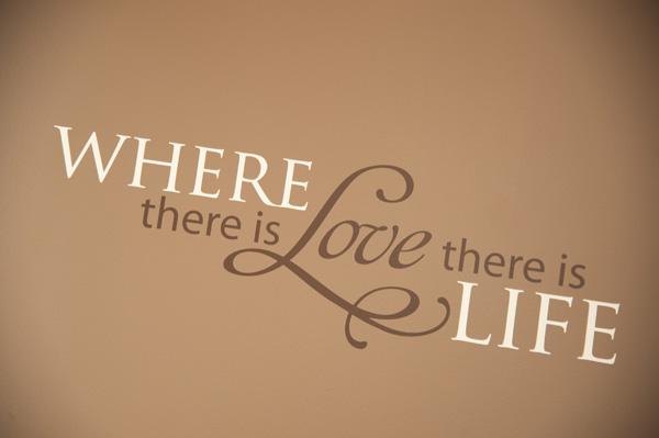 Ægte kærlighedscitater - Hvor der er kærlighed, er der liv