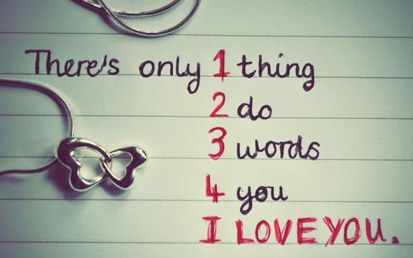 Ægte kærlighedscitater - Der er kun 1 ting 2 gør 3 ord 4 dig. Jeg elsker dig