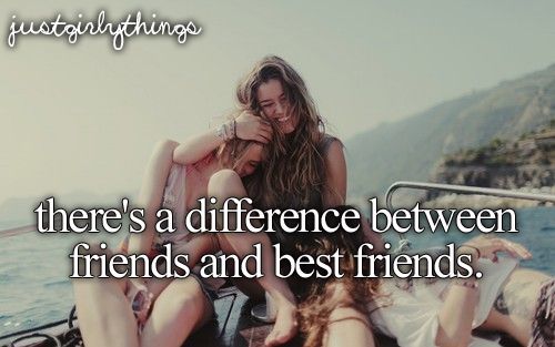 Υπάρχει διαφορά μεταξύ φίλων και καλύτερων φίλων.
