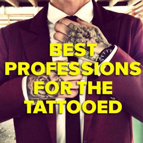 KLIK HER for at finde ud af de bedste karrierer for tatoverede personer!